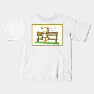 Bear on Bench 1 Cor 13:4 Kids T-Shirt